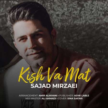 Sajad Mirzaei – Kish Va Mat